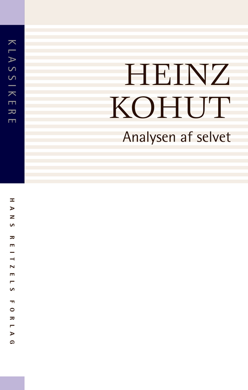 Cover for Heinz Kohut · Klassikere: Analysen af selvet (Heftet bok) [1. utgave] (2019)