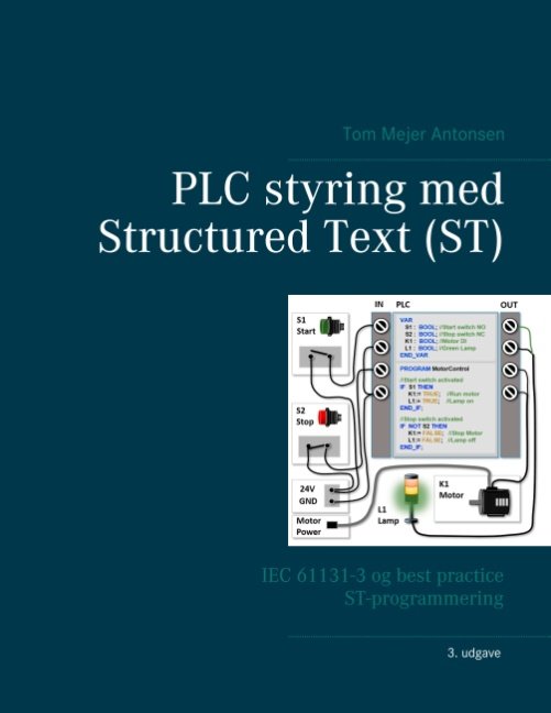 Cover for Tom Mejer Antonsen · PLC styring med Structured Text (ST), V3 (Paperback Book) [1st edition] (2020)
