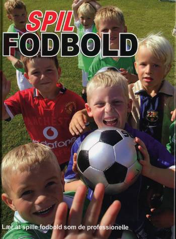 Cover for Catherine Saunders · Spil fodbold (Bound Book) [1st edition] (2006)