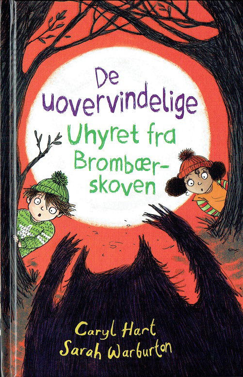 Cover for Caryl Hart · De uovervindelige: De uovervindelige (3) Uhyret fra Brombærskoven (Bound Book) [1e uitgave] (2018)