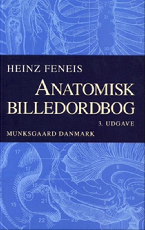Anatomisk billedordbog - Heinz Feneis - Bøger - Gyldendal - 9788762800366 - 2003