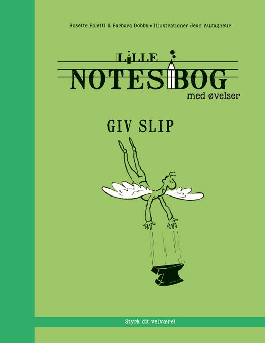 Cover for Barbara Dobbs Rosette Poletti · Lille notesbog med øvelser - Giv slip (Hæftet bog) [1. udgave] (2015)