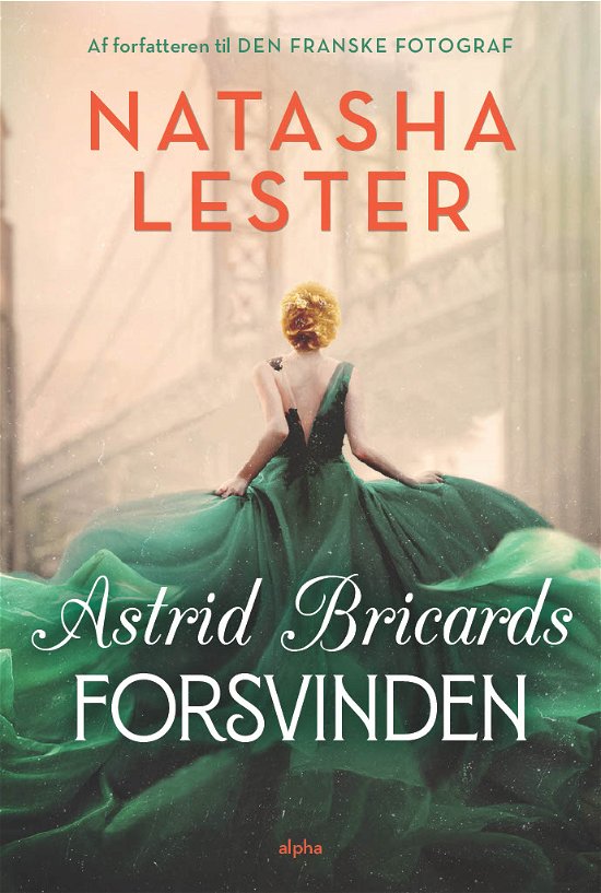 Cover for Natasha Lester · Astrid Bricards forsvinden (Bound Book) [1st edition] (2024)