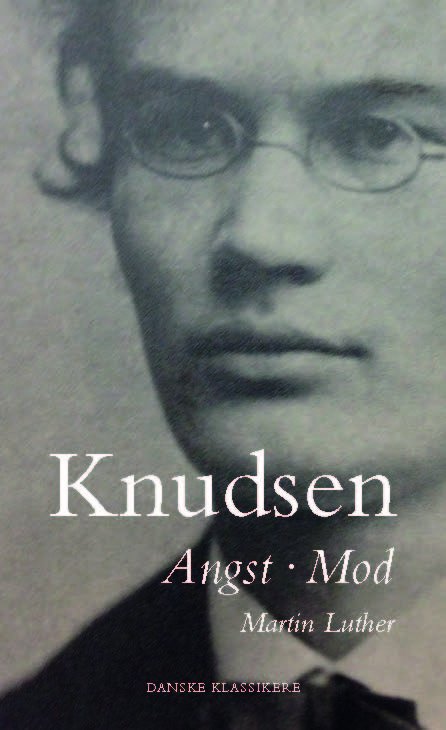 Cover for Jakob Knudsen · Danske klassikere fra DSL: Angst - Mod (Martin Luther) (Innbunden bok) [1. utgave] (2018)
