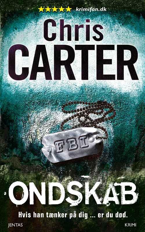 Robert Hunter-serien #6: Ondskab - Chris Carter - Bøger - Jentas A/S - 9788776773366 - 4. november 2015