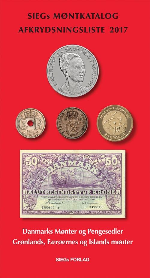 Cover for Jan Bendix · Siegs Møntkatalog og Afkrydsningsliste 2017 - med pengesedler (Indbundet Bog) [1. udgave] (2016)