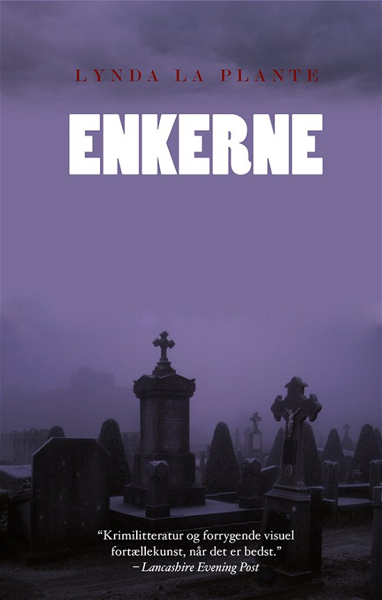 Enkerne - Lynda La Plante - Books - Loxodonta - 9788792849366 - October 25, 2018