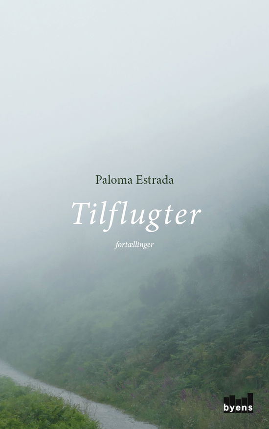 Tilflugter - Paloma Estrada - Bøger - Byens Forlag - 9788793628366 - 12. marts 2018