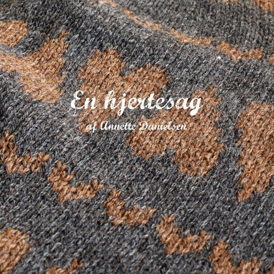 Cover for Annette Danielsen · En hjertesag (Sewn Spine Book) [1º edição] (2014)