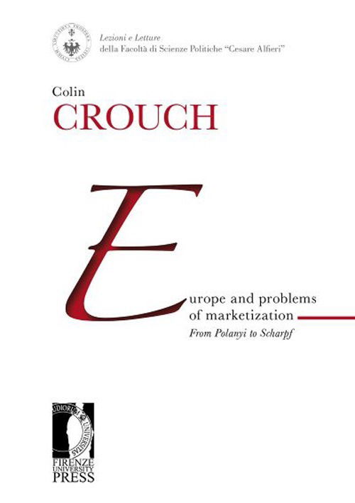 Cover for Colin Crouch · Europe And Problems Of Marketization: From Polanyi To Scharpf (Book)