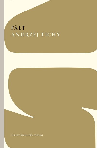 Cover for Andrzej Tichý · Fält (Paperback Book) (2012)