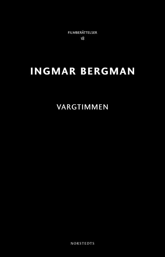 Cover for Ingmar Bergman · Ingmar Bergman Filmberättelser: Vargtimmen (Book) (2018)