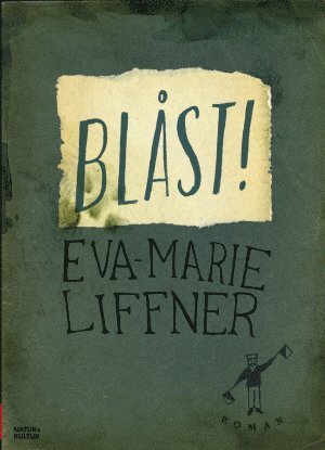 Cover for Eva-Marie Liffner · Blåst! (Gebundesens Buch) (2016)
