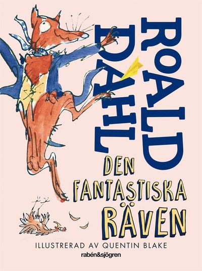 Cover for Roald Dahl · Den fantastiska räven (Bound Book) (2016)