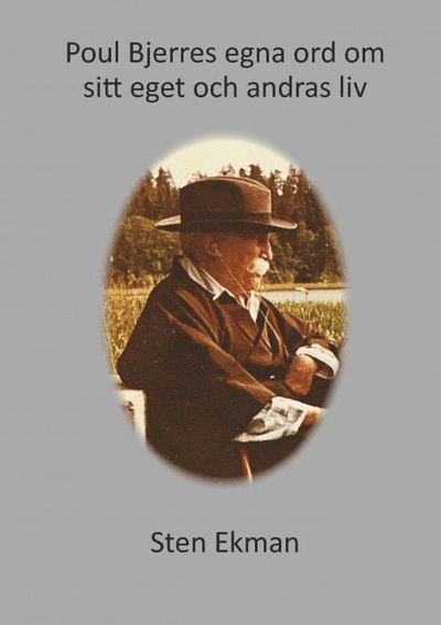 Cover for Poul Bjerre · Poul Bjerres egna ord om sitt eget och andras liv (Hardcover Book) (2016)