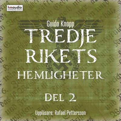 Cover for Guido Knopp · Tredje rikets hemligheter, del 2 (Audiobook (MP3)) (2018)