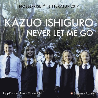 Cover for Kazuo Ishiguro · Never let me go (Lydbog (MP3)) (2017)