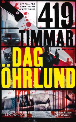 419 timmar - Dag Öhrlund - Boeken - Lind & Co - 9789180184366 - 13 juni 2022