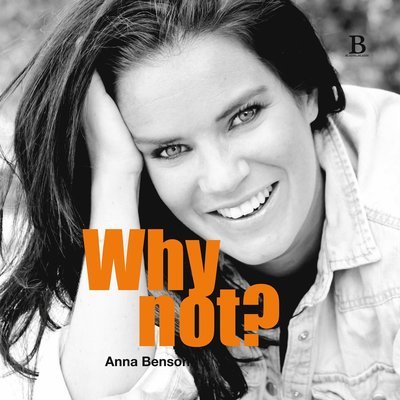 Cover for Anna Benson · Why not? (Bound Book) (2012)