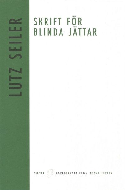 Cover for Lutz Seiler · Skrift för blinda jättar (Paperback Book) (2022)