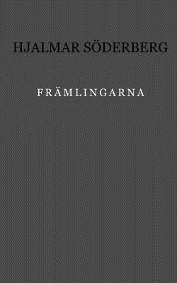 Framlingarna - Hjalmar Soderberg - Boeken - Monokrom Forlag - 9789188977366 - 21 juni 2019