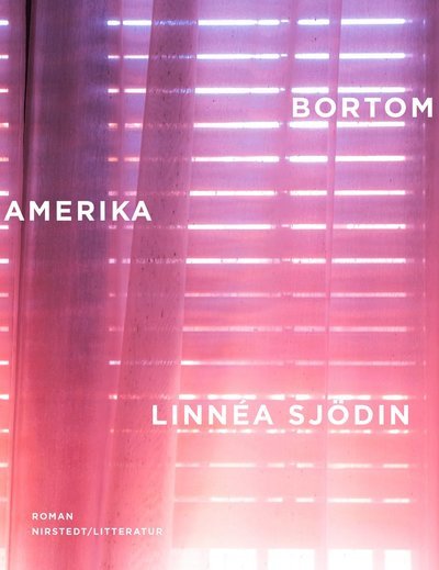 Cover for Linnéa Sjödin · Bortom Amerika (Bound Book) (2021)