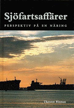 Cover for Thorsten Rinman · Sjöfartsaffärer – perspektiv på en näring (Map) (2021)