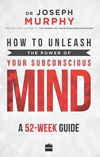 Cover for Dr Joseph Murphy · How to Unleash the Power of Your Subconscious Mind (Paperback Book) (2017)