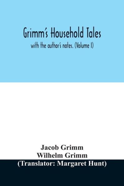 Grimm's household tales - Jacob Grimm - Boeken - Alpha Edition - 9789354028366 - 18 juni 2020