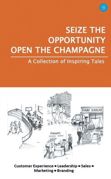 Cover for Sujit Sengupta · Seize the Opportunity, Open the Champagne (Paperback Book) (2021)