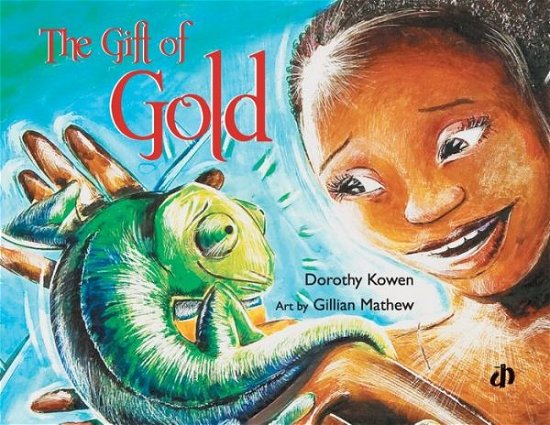 Cover for Dorothy Kowen · The Gift of Gold* (Paperback Book) (2015)