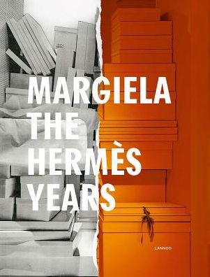 Cover for Katt Debo · Margiela. The Hermes Years (Inbunden Bok) (2021)