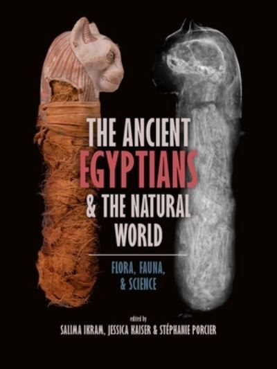 Cover for The Ancient Egyptians and the Natural World: Flora, Fauna, and Science (Hardcover Book) (2022)