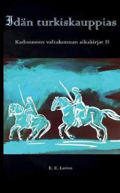 Cover for Leivo · Idän turkiskauppias (Bog) (2017)