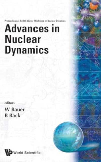 Cover for Wolfgang W Bauer · Advances In Nuclear Dynamics: Proceedings Of The 8th Winter Workshop On Nuclear Dynamics (Hardcover Book) (1992)