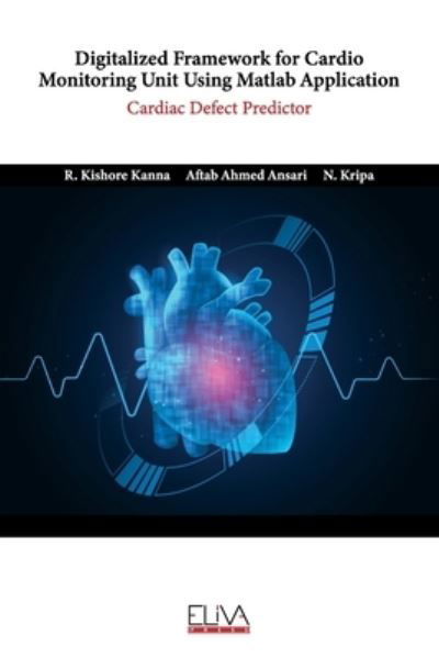 Cover for Aftab Ahmed Ansari · Digitalized Framework for Cardio Monitoring Unit Using Matlab Application (Pocketbok) (2022)