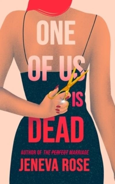 Cover for Jeneva Rose · One of Us Is Dead (Large Print) (Hardcover bog) (2022)