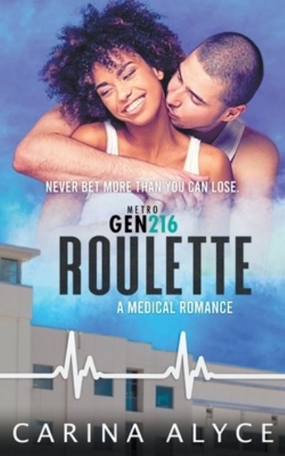 Cover for Carina Alyce · Roulette: A Medical Romance (Paperback Book) (2021)