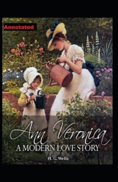 Cover for H. G. Wells · Ann Veronica Annotated (N/A) (2021)