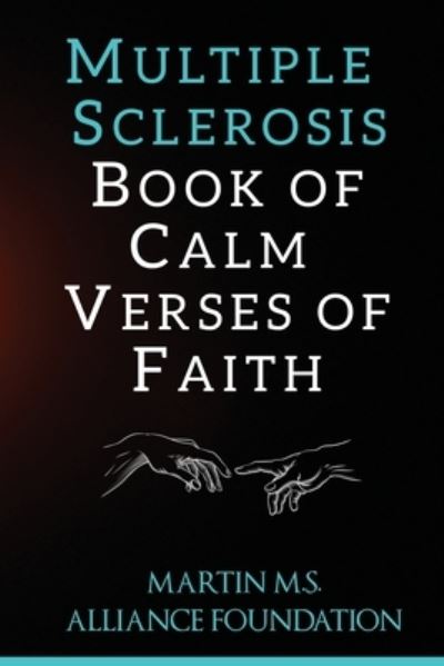 Cover for Kamilah Martin-Proctor · Multiple Sclerosis Book of Calm Verses of Faith: Verses of faith for Living with multiple Sclerosis (Paperback Book) (2021)