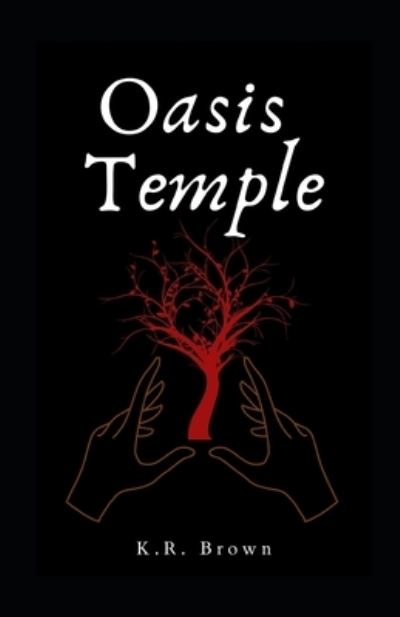 Cover for K R Brown · Oasis Temple (Paperback Book) (2021)