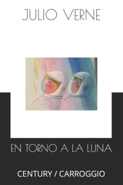 Cover for Julio Verne · En Torno a la Luna (Paperback Book) (2021)