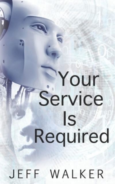 Cover for Jeff Walker · Your Service Is Required (Paperback Book) (2020)