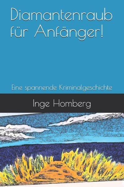Cover for Inge Homberg · Diamantenraub fur Anfanger! (Paperback Bog) (2020)