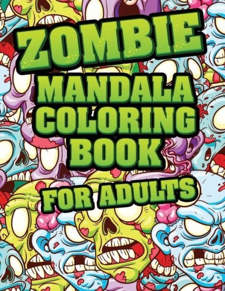 Cover for Zombie Printer · Zombie Mandala Coloring Book For adults (Taschenbuch) (2020)
