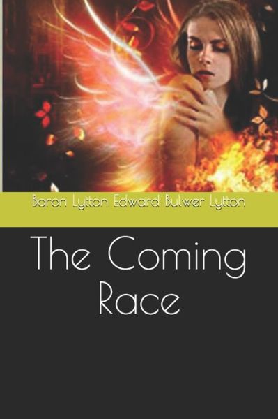 Cover for Baron Lytton Edward Bulwer Lytton · The Coming Race (Paperback Book) (2021)