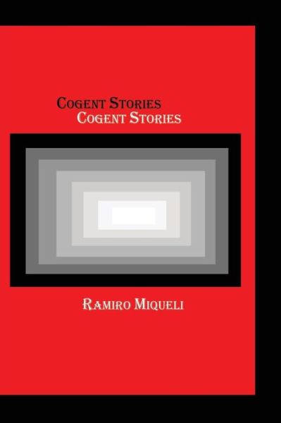 Cover for Ramiro Miqueli · Cogent Stories (Paperback Book) (2020)