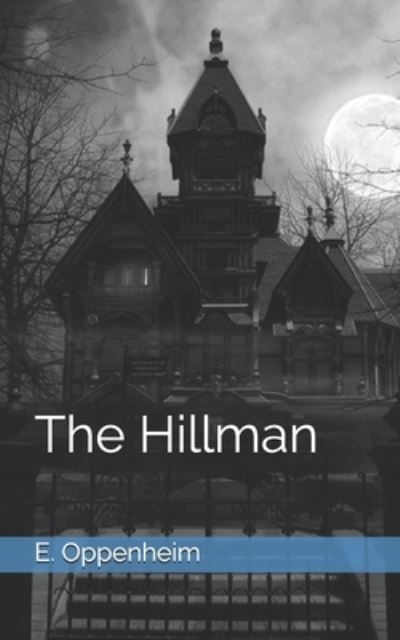 Cover for E Phillips Oppenheim · The Hillman (Paperback Book) (2021)