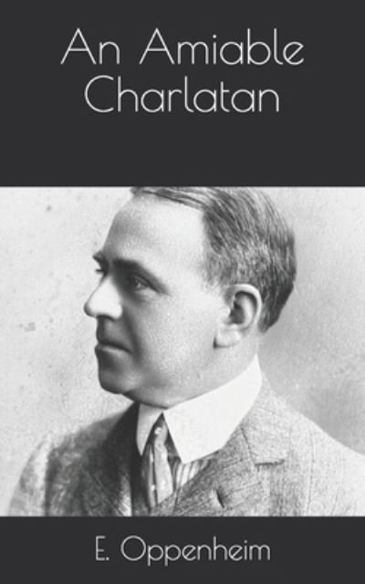 Cover for E Phillips Oppenheim · An Amiable Charlatan (Paperback Bog) (2021)