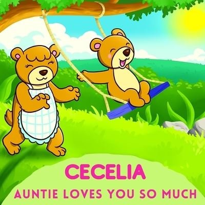 Cover for Sweetie Baby · Cecelia Auntie Loves You So Much (Paperback Bog) (2021)